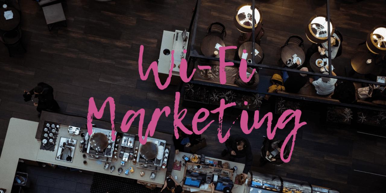 How Can WiFi Marketing Improve My Business?