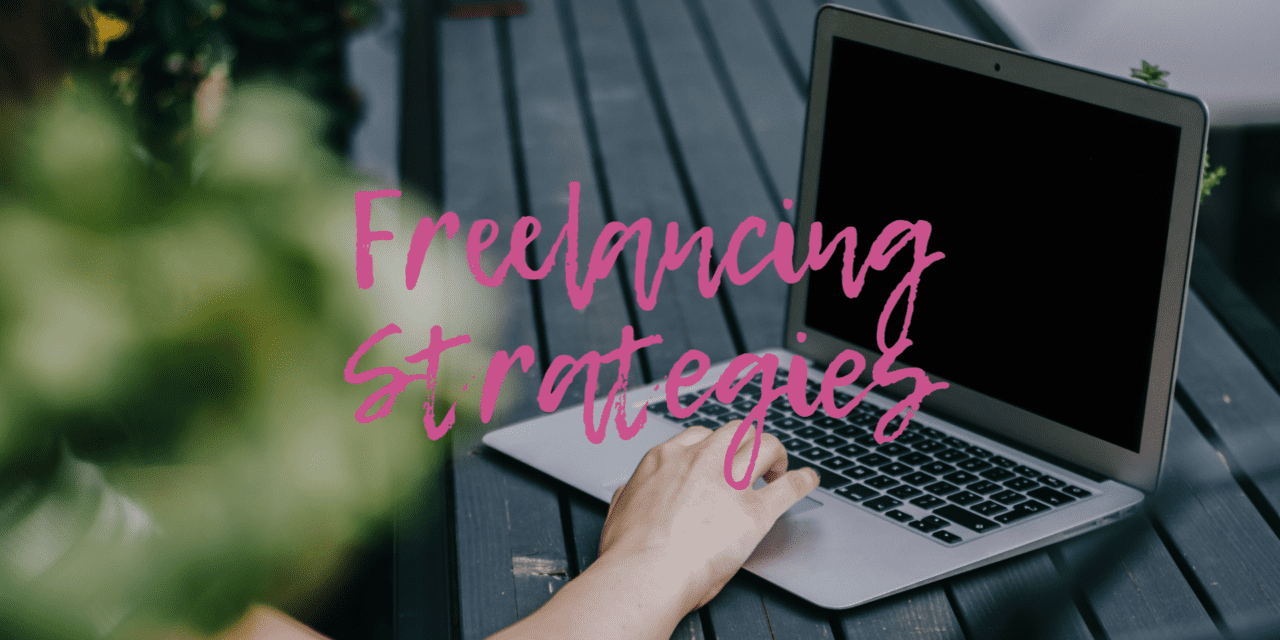 Winning Strategies for Freelancing