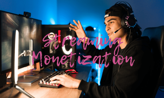 Are You a Streamer and Monetizing It?