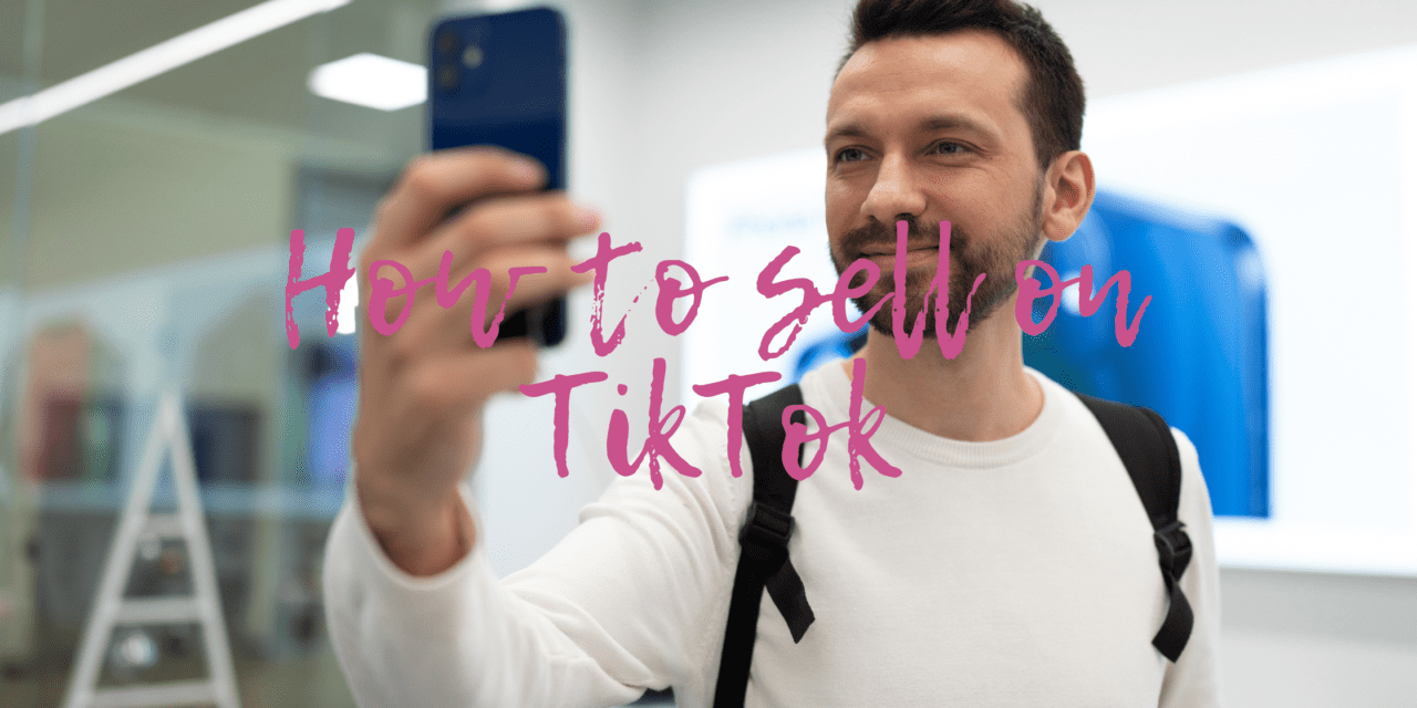 How To Sell Your Products On Tik Tok With Shopify