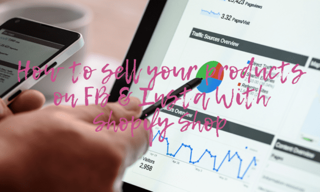 How To Sell Your Products on Facebook and Instagram with Shopify