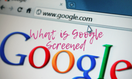 What is Google Screened?