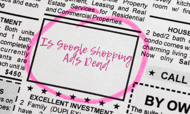 Is Google Shopping Ads Dead?