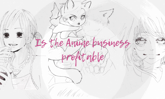 Is The Anime Business Profitable?