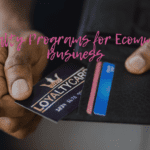 A Comprehensive Guide to Loyalty Programs for Ecommerce Business