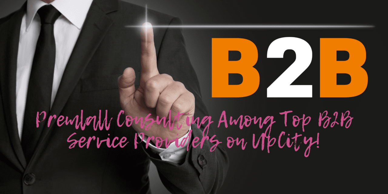 Premlall Consulting Among Top B2B Service Providers on UpCity!